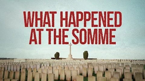 What Happened at the Somme